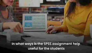 In what ways is the SPSS assignment help useful for the students?