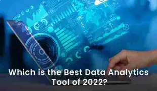 Which is the Best Data Analytics Tool of 2022?