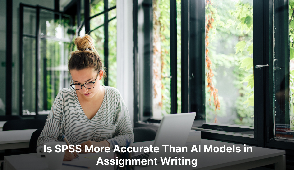 SPSS vs. AI Models: Evaluating Accuracy in Assignment Writing